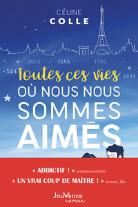 Toutes ces vies où nous nous sommes aimés 