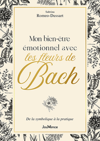 Mon Bien-être émotionnel avec les fleurs de Bach