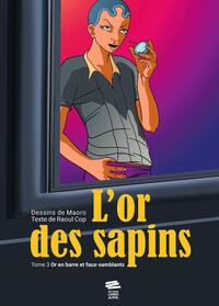 L'or des sapins - Tome 3