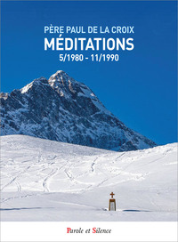 Méditations  05/1980 - 11/1990