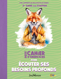 PETIT CAHIER D'EXERCICES POUR ECOUTER SES BESOINS PROFONDS