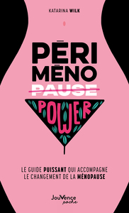 PERIMENOPOWER - LE GUIDE PUISSANT QUI ACCOMPAGNE LE CHANGEMENT DE LA MENOPAUSE