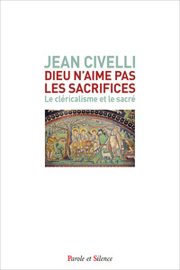 DIEU N'AIME PAS LES SACRIFICES