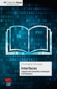 INTERFACES - L'APPORT DES HUMANITES NUMERIQUES A LA LITTERATURE