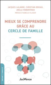 MIEUX SE COMPRENDRE GRACE AU CERCLE DE FAMILLE
