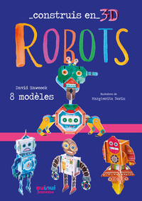 CONSTRUIS EN 3D - ROBOTS