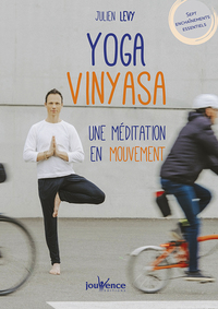 Yoga vinyasa, une méditation en mouvement