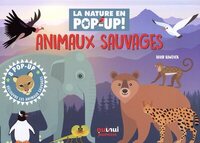 LA NATURE EN POP-UP - ANIMAUX SAUVAGES