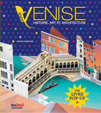 VENISE - HISTOIRE, ART ET ARCHITECTURE