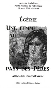 Egérie, une femme au pays des Pères