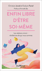 Enfin libre d'être soi-même