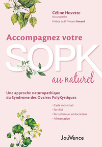 ACCOMPAGNEZ VOTRE SOPK AU NATUREL - CYCLE MENSTRUEL, FERTILITE, ALIMENTATION, PERTURBATEURS ENDOCRIN