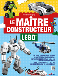 LE MAITRE CONSTRUCTEUR LEGO