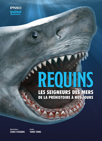 Requins : les seigneurs des mers de la préhistoire à nos jours NE