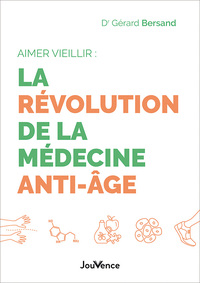 Aimer vieillir : la révolution de la médecine anti-âge