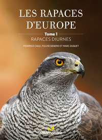 Les rapaces d'Europe - Tome 1: rapaces diurnes