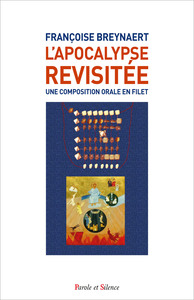 L'APOCALYPSE REVISITEE. UNE COMPOSITION ORALE EN FILET