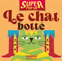 LE CHAT BOTTE - CONTES SUPER POP-UP