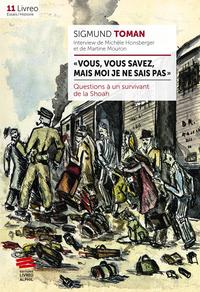 « Vous, vous savez, mais moi je ne sais pas »