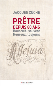 Prêtre depuis 80 ans