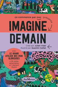 IMAGINE DEMAIN - AVEC LE GRAND ATELIER DES 2030 GLORIEUSES