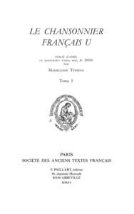 Le Chansonnier français U - publié d'après la manuscrit Paris BnF fr. 20050