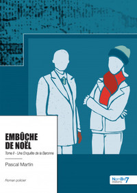 EMBUCHE DE NOEL, UNE ENQUETE DE LA BARONNE