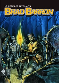Brad Barron N°13 - Le siège des revenants