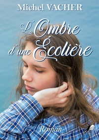 L'OMBRE D'UNE ECOLIERE