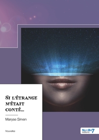 Si l'étrange m'était conté...