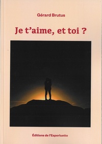 JE T'AIME ET TOI ?