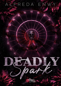 DEADLY SPARK.