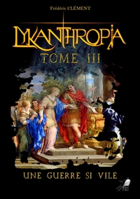 Lykanthropia Tome 3