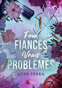 Faux fiancés vrais problèmes