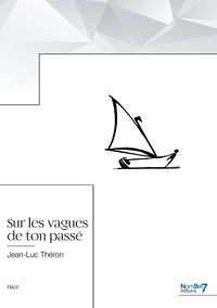 Sur les vagues de ton passé