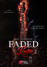 Faded Rose - Tome 02