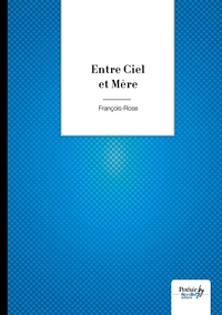 Entre Ciel et Mère