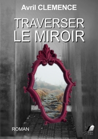 Traverser le miroir