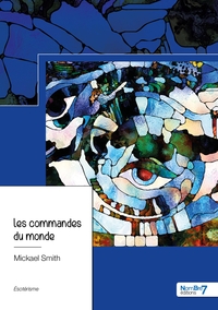 Les commandes du monde - Tome 1