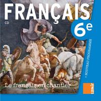 Le français en chantier - CD 6e