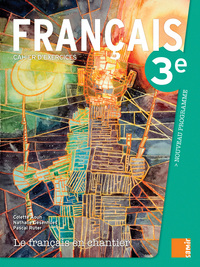 Le français en chantier - Cahier d´exercices 3e