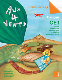 Aux 4 vents - Cahier-livre 1 CE1