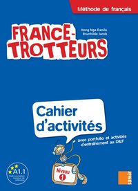 France-Trotteurs - Cahier d´activités Niveau 1