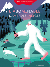 Première lecture syllabée - L'Abominable dame des neiges