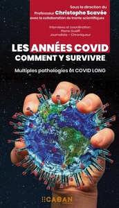 LES ANNEES COVID - COMMENT Y SURVIVRE