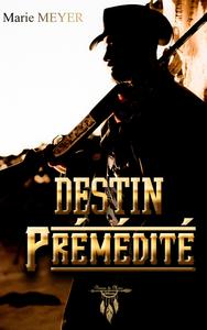 DESTIN PREMEDITE