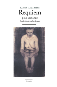 REQUIEM POUR UNE AMIE - PAULA MODERSOHN-BECKER