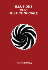 Illusions de la justice sociale