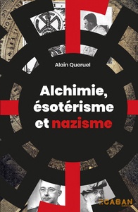 ALCHIMIE, ESOTERISME ET NAZISME