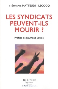 LES SYNDICATS PEUVENT-ILS MOURIR ?